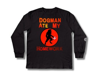 homework dog birthday Dogman Ate My Homework Kids Long Sleeve T-Shirt