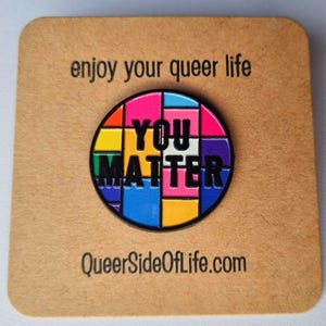YOU MATTER pride pin with black background made of metal and enamel - pin - badge - queer