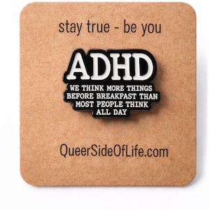 ADHD-Pin "We think more things before brakfast than most people think all day" - ADHS - Neurodivergent