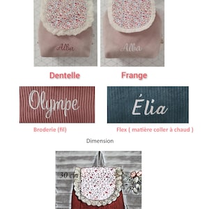 Puede incluir: Una mochila de pana rosa empolvado con solapa floral y borde de encaje, personalizada con nombres bordados como Alba, Olympe o &Eacute;lia. La mochila mide 30 cm de alto, 26 cm de ancho y 7 cm de profundidad, con opciones de bordado o vinilo textil t&eacute;rmico.