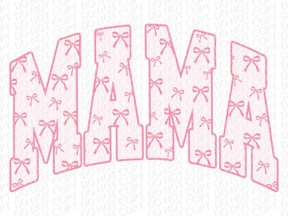 Mama Varsity Letters Pink Bows - DTF or Sublimation Transfer