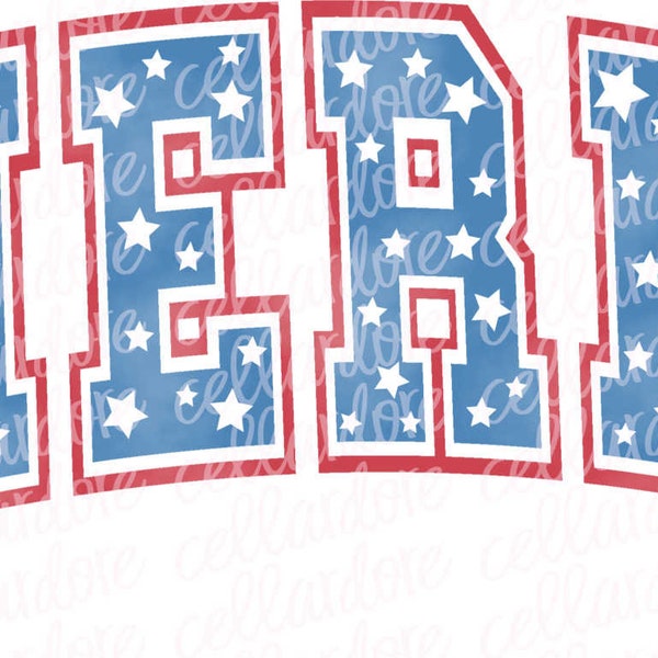 Arched America Varsity Letters - Fourth of July - Stars and Stripes - DTF Ready to Press or Sublimation Transfer