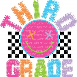 Third Grade Smiley  - DTF Ready to Press or Sublimation Transfer