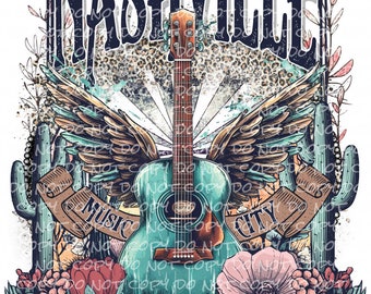May include: A teal blue acoustic guitar with wings, surrounded by cacti and flowers, with the text "Nashville Music City" on a banner.
