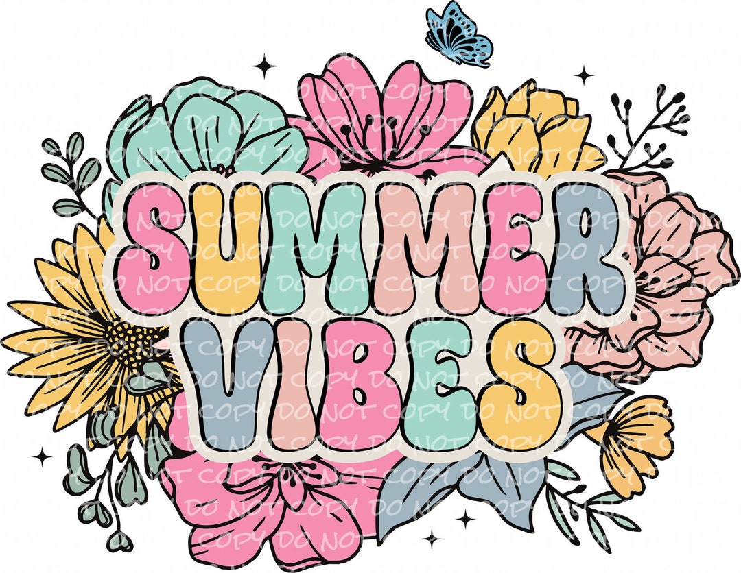 Summer Vibes Floral - DTF Ready to Press or Sublimation Transfer - Etsy