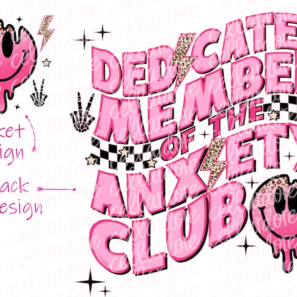 Dedicated Member of the Anxiety Club - Pocket and Back Design Set - DTF Ready to Press or Sublimation Transfer