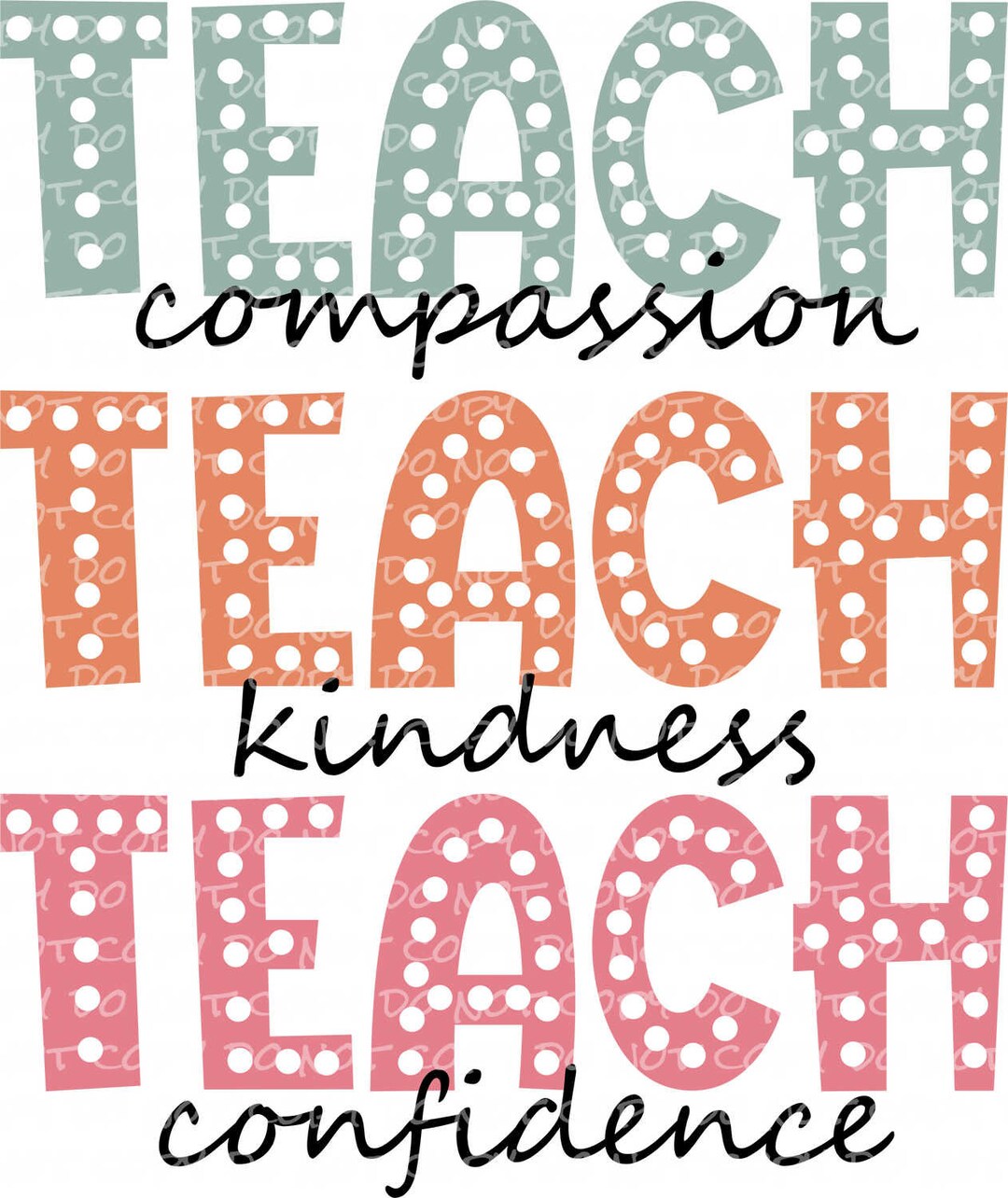 Teach Compassion Kindness Confidence Marquee Letters - DTF Ready to ...