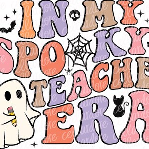 In My Spooky Teacher Era  - DTF Ready to Press or Sublimation Transfer