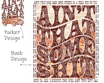 Ain't That Some DTF Transfer – Pocket & Back Design, Ready to Press