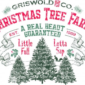 Christmas Tree Farm - A Real Beaut Guaranteed | DTF Ready to Press or Sublimation Transfer