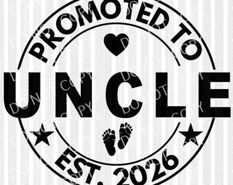 Promoted to Uncle 2026 | DTF Ready to Press or Sublimation Transfer
