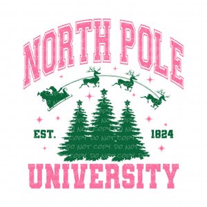 North Pole University with optional Pocket | DTF Ready to Press or Sublimation Transfer