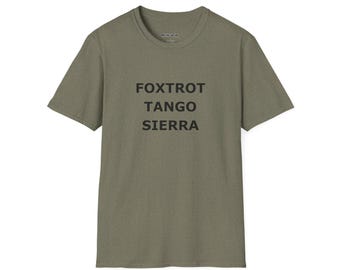 Foxtrot Tango Sierra T-Shirt: Aviation Humor, Unisex Softstyle Tee