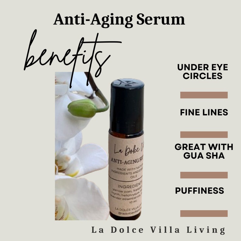 Puede incluir: Un frasco de vidrio marr&oacute;n con un tap&oacute;n negro y una etiqueta que dice "La Dolce Villa Anti-Aging Serum Made with Natural Ingredients and Essential Oils Ingredients: Yellow Dock, Frankincense, Myrrh, Helichrysum, Lavender Essential Oil 10 ml La Dolce Villa @ladolcevilla",  El frasco est&aacute; delante de una flor de orqu&iacute;dea blanca. La imagen tambi&eacute;n incluye texto que dice "Anti-Aging Serum benefits UNDER EYE CIRCLES FINE LINES GREAT WITH GUA SHA PUFFINESS La Dolce Villa Living".