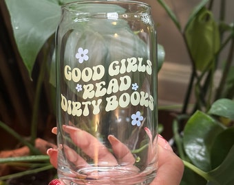 Bookish Cup | Iced Coffee Cup For Book Lovers | Good Girls Read Dirty Books |  Iced Coffee Glass | Glass Can | Cute Cup | Chic Cup
