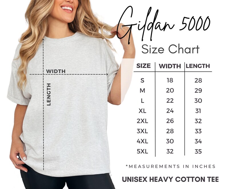 May include: Size chart for Gildan 5000 unisex heavy cotton t-shirts. The chart shows the width and length in inches for sizes S through 5XL.