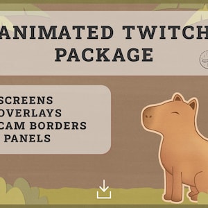Animated Twitch Pack | Capybara Style | Animated Screens, Panels, Overlays, Cam Border