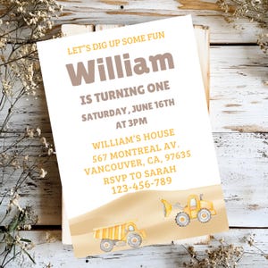 May include: A birthday invitation with the text "LET'S DIG UP SOME FUN" and "William IS TURNING ONE". The invitation includes the date, time, and location. Watercolor illustrations of construction vehicles are at the bottom.