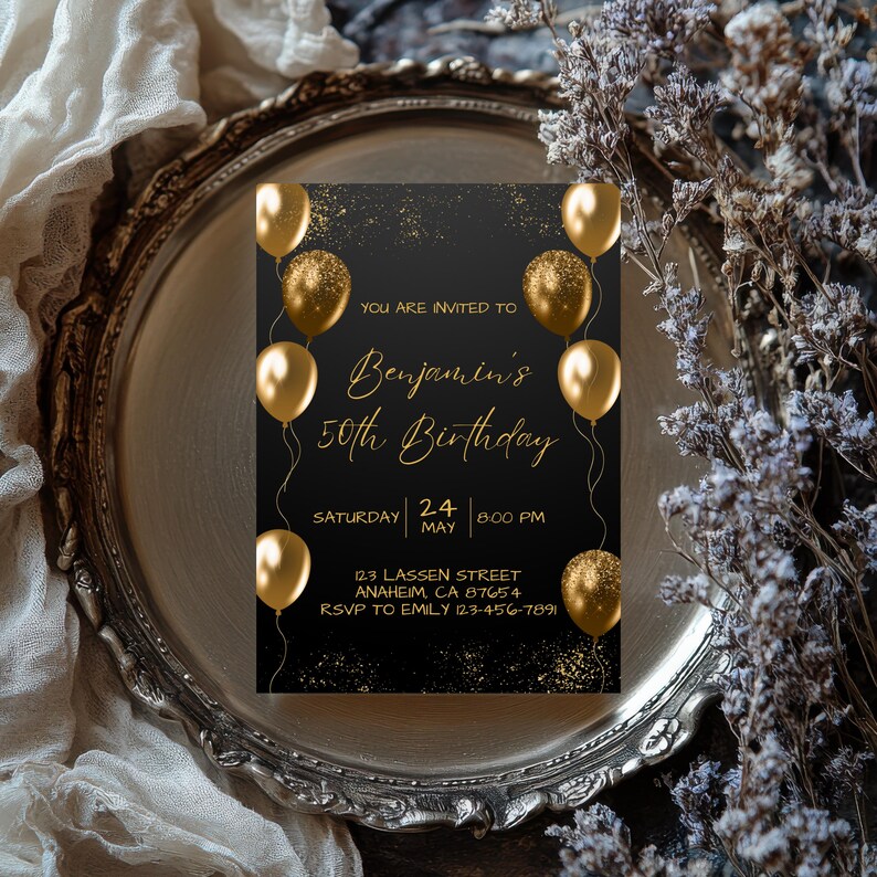 May include: A black birthday invitation with gold text and balloons. The invitation reads "You are invited to Benjamin's 50th Birthday" with the date and time. The RSVP information is also included.
