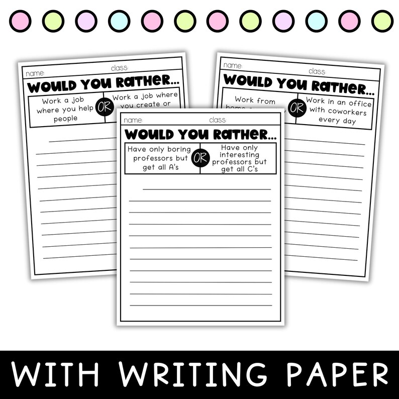 May include: Three white "Would You Rather" writing paper sheets with black text. The sheets have prompts like "Work a job where you help people" and "Work from home." The phrase "WITH WRITING PAPER" is at the bottom.