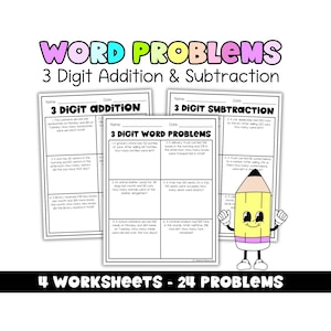 May include: Four worksheets with 24 word problems for 3-digit addition and subtraction. The worksheets feature math problems with a pencil cartoon character. The title "Word Problems" is in colorful bubble letters.