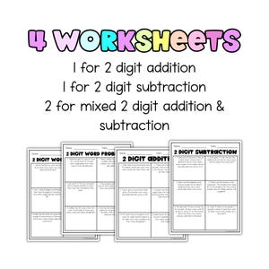 May include: Four worksheets for math practice. The worksheets include 2-digit addition, 2-digit subtraction, and mixed 2-digit addition and subtraction problems. The worksheets are designed for educational use and feature a colorful design.