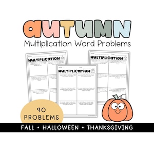 May include: Educational worksheet set titled Autumn Multiplication Word Problems featuring 90 math problems themed around fall, Halloween, and Thanksgiving. The pages include black and white grids with text and a cartoon pumpkin illustration.