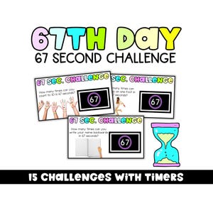 Op de afbeelding: Een kleurrijke afbeelding met de tekst "67TH DAY 67 SECOND CHALLENGE". Het bevat drie uitdagingskaarten met het nummer 67 en een cartoon zandloper. De onderste tekst luidt "15 CHALLENGES WITH TIMERS."