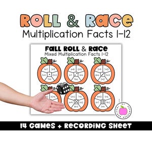 May include: A printable educational game sheet titled Fall Roll & Race Mixed Multiplication Facts 1-12 featuring six orange pumpkin illustrations, each divided into sections with multiplication problems and a central die face graphic.