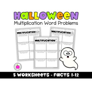 May include: A set of five Halloween-themed multiplication word problem worksheets featuring math exercises for facts 1-12. The pages include black and white text, a cartoon ghost illustration, and the colorful title Halloween Multiplication Word Problems.