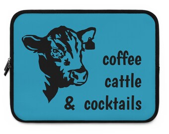 Laptop Sleeve - Coffee Cattle and Cocktails