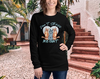Funny Cat Long Sleeve T-Shirt – Mental Health Awareness, Cat Lover Gift