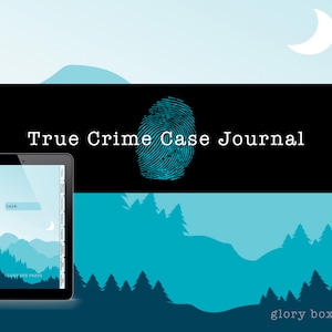 Könnte beinhalten: Ein digitales Tablet mit schwarzem Rahmen und blauem Bildschirm, auf dem ein Journal mit dem Text "True Crime Case Journal" und "Glory Box Press" angezeigt wird. Der Hintergrund ist eine blaue und schwarze Landschaft mit einer Mondsichel.