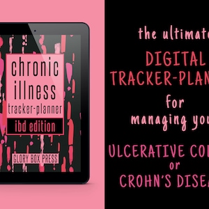 May include: A digital planner for managing ulcerative colitis or Crohn's disease. The cover features a black background with pink and red brushstrokes and the text "chronic illness tracker-planner ibd edition".