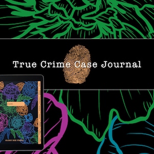 Könnte beinhalten: Ein digitales Tablet zeigt ein Cover für ein True Crime Case Journal. Das Cover zeigt ein farbenfrohes Blumenmuster mit den Worten "Case" und "Glory Box Press" in weißem Text. Der Hintergrund des Bildes ist schwarz mit einer Fingerabdruckgrafik und einem Blumendesign.