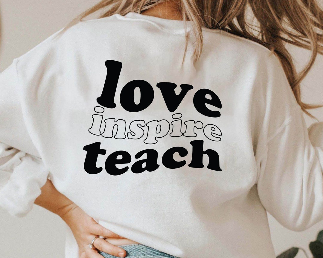 Teach Love Inspire SVG PNG PDF, Teacher Life Svg, Teacher Shirt Svg ...