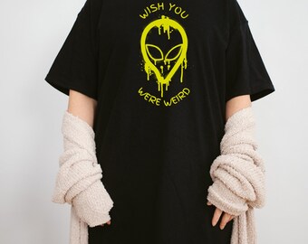 Trippy Alien Graphic T-shirt, Wish You Were Weird, Unisex Cotton Tee