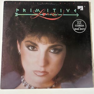 PRIMITIVE LOVE Gloria Estefan Miami Sound Music Includes Conga and Bad Boy 80’s Vinyl Excellent!