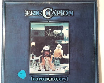 ERIC CLAPTON No Reason To Cry 1976 Vinyl Excellent!