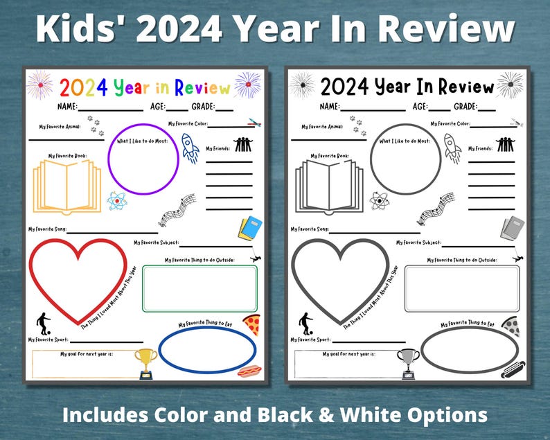 May include: A printable worksheet for kids to reflect on their year. The worksheet has sections for favorite animal, book, song, subject, thing to do outside, thing to eat, sport, and goal for next year. The worksheet is available in color and black and white.