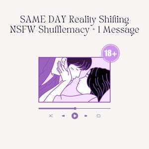 SAME DAY NSFW Shifting Shufflemacy and 1 Nsfw Message, Comfort Character