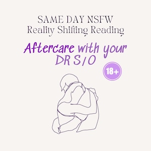 SAME DAY NSFW Aftercare Reading, Comfort Character, Reality Shifting