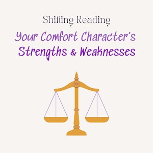 Fortalezas y debilidades de los personajes reconfortantes, lectura que cambia la realidad, realidad deseada