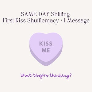 SAME DAY First Kiss Shufflemacy and 1 Message, Reality Shifting, Comfort Character