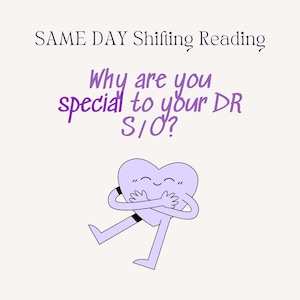 SAME DAY Why are you special to your DR S/O, Reality Shifting Reading, Comfort Character Reading