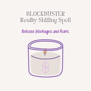 May include: A purple candle with white wax and a wooden wick. The candle is in a clear glass jar with a purple symbol. The text "BLOCKBUSTER Reality Shifting Spell Release blockages and fears." is above the candle.