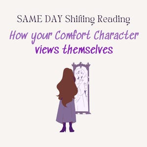 SAME DAY How Your Comfort Character Views Themselves, Reality Shifting Reading, Desired Reality