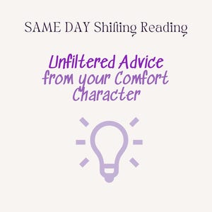 SAME DAY Unfiltered Advice from your Comfort Character, Mini Oracle Reading, General Advice, Reality Shifting, Desired Reality