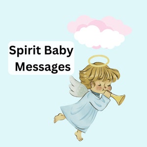 Channeled Messages From Your Spirit Baby