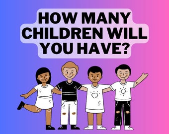 How Many Children Will You Have?  Reading